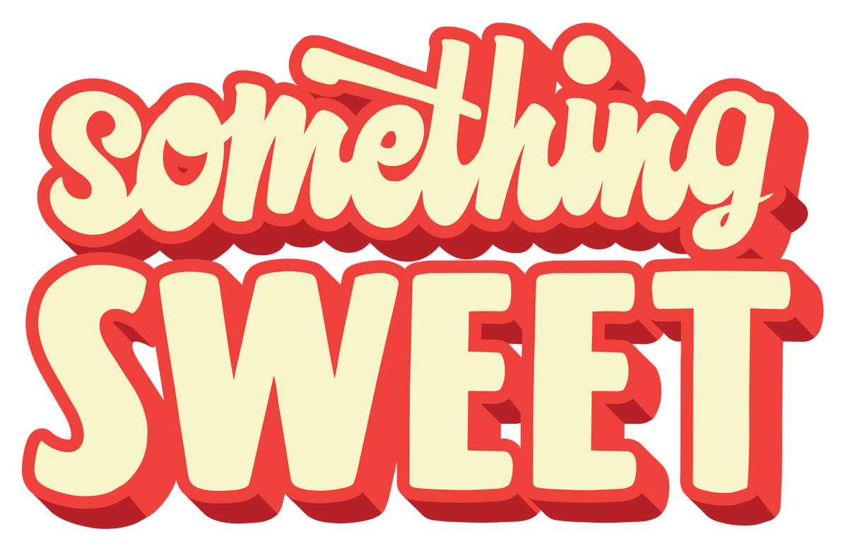something sweet